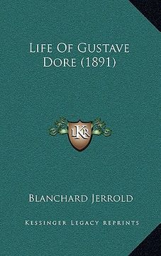 portada life of gustave dore (1891) (en Inglés)