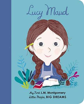 portada Lucy Maud Montgomery (Little People, big Dreams) 