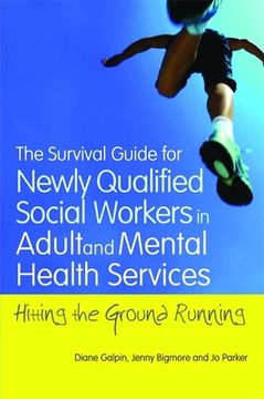 portada The Survival Guide for Newly Qualified Social Workers in Adult and Mental Health Services: Hitting the Ground Running (en Inglés)