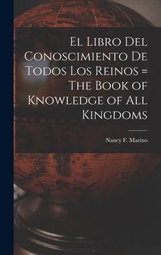 portada El Libro del Conoscimiento de Todos los Reinos = The Book of Knowledge of all Kingdoms