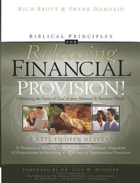 portada biblical principles for releasing financial provision!: obtaining the favor of god in your personal & business world (en Inglés)