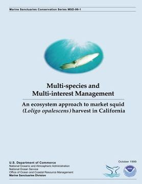 portada Multi-species and Multi-interest Management: An Ecosystem Approach to Market Squid (Loligo opalescens) Harvest in California (en Inglés)