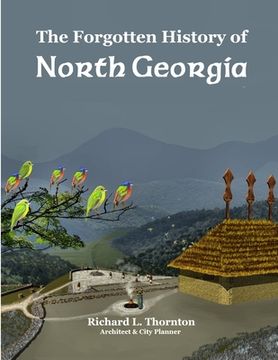 portada The Forgotten History of North Georgia (en Inglés)