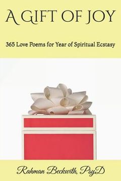 portada A Gift of Joy: 365 Love Poems for Year of Spiritual Ecstasy (en Inglés)