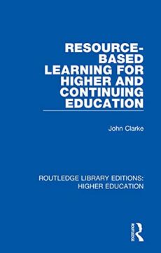 portada Resource-Based Learning for Higher and Continuing Education (Routledge Library Editions: Higher Education) (en Inglés)