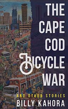 portada The Cape cod Bicycle War: And Other Stories (Modern African Writing) (en Inglés)