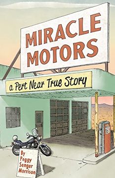 portada Miracle Motors: A Pert Near True Story (en Inglés)