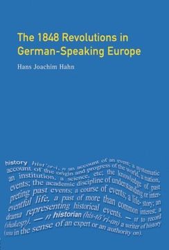 portada The 1848 Revolutions in German-Speaking Europe (Themes in Modern German History) (en Inglés)