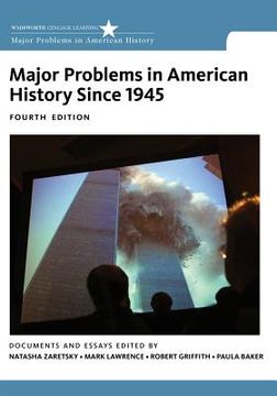 portada Major Problems in American History Since 1945: Documents and Essays (en Inglés)