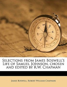 portada selections from james boswell's life of samuel johnson, chosen and edited by r.w. chapman (en Inglés)