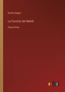 portada La Favorita del Mahdi: Parte Prima (en Italiano)