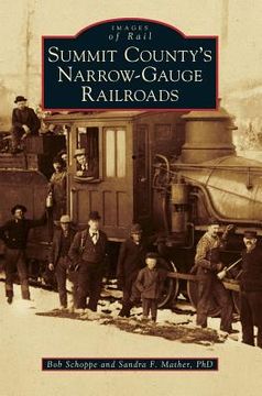 portada Summit County's Narrow-Gauge Railroads (en Inglés)