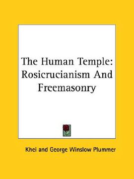 portada the human temple: rosicrucianism and freemasonry (en Inglés)