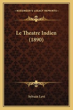 portada Le Theatre Indien (1890) (in French)