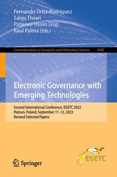 portada Electronic Governance with Emerging Technologies: Second International Conference, Egetc 2023, Poznan, Poland, September 11-12, 2023, Revised Selected (in English)