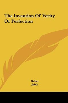 portada the invention of verity or perfection the invention of verity or perfection (in English)