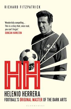 portada HH. Helenio Herrera – Football’s Original Master of the Dark Arts (en Inglés)