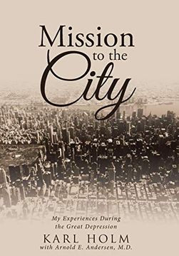 portada Mission to the City: My Experiences During the Great Depression (en Inglés)