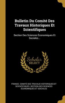 portada Bulletin Du Comité Des Travaux Historiques Et Scientifiques: Section Des Sciences Économiques Et Sociales...