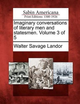 portada imaginary conversations of literary men and statesmen. volume 3 of 5 (en Inglés)