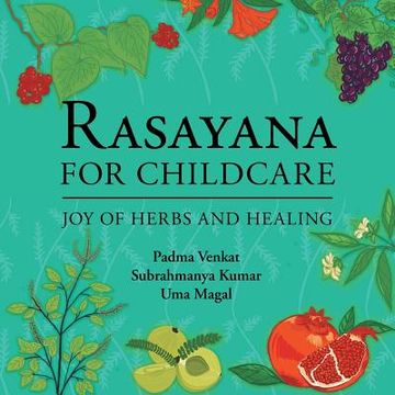 portada Rasayana for Childcare: Joy of Herbs and Healing (in English)