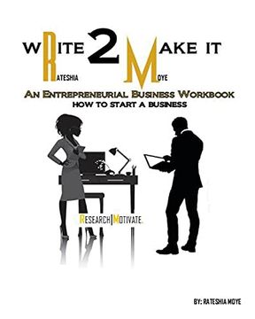 portada Write to Make it: An Entrepreneurial Business Workbook (in English)