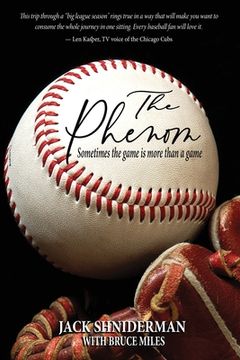 portada The Phenom: Sometimes the Game is More than a Game (en Inglés)