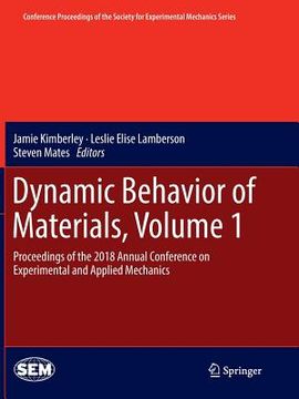 portada Dynamic Behavior of Materials, Volume 1: Proceedings of the 2018 Annual Conference on Experimental and Applied Mechanics