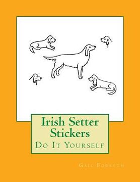 portada Irish Setter Stickers: Do It Yourself (en Inglés)