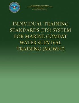 portada Individual Training Standards (ITS) System For Marine Combat Water Survival Training (MCWST) (en Inglés)