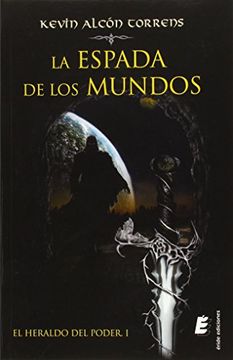 La espada de los mundos: El Heraldo del Poder I