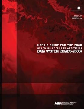 portada User's Guide for the 2008 Gulfwide Offshore Activities Data System (GOADS-2008) (en Inglés)
