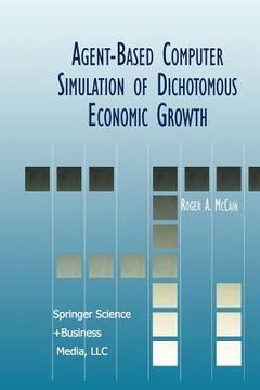 portada agent-based computer simulation of dichotomous economic growth (in English)