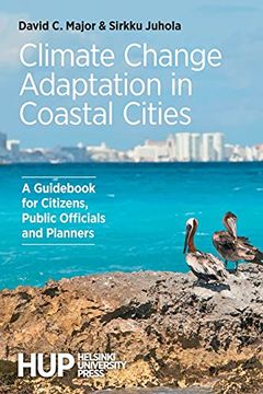 portada Climate Change Adaptation in Coastal Cities: A Guid for Citizens, Public Officials and Planners (in English)