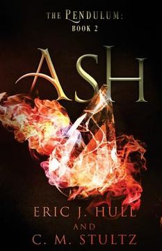 portada Ash: The Pendulum: Book Two (in English)