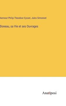 portada Doneau, sa Vie et ses Ouvrages (en Francés)