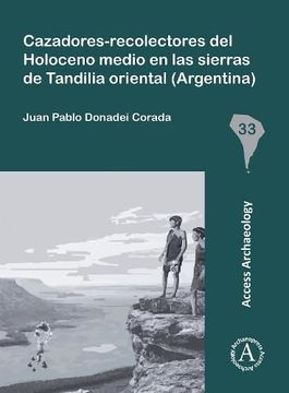 portada Cazadores-Recolectores del Holoceno Medio En Las Sierras de Tandilia Oriental (Argentina)