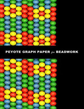 portada Peyote Graph Paper for Beadwork: specialized graph paper for designing your own unique peyote bead patterns for jewelry.
