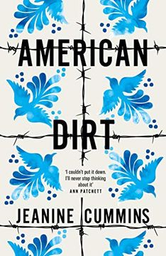 portada American Dirt: 'a Heartstopping Story of Survival, Danger and Love' new York Times 