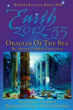 portada Earth 2012-33: Oracles of the Sea: The Human Dolphin Connection (en Inglés)
