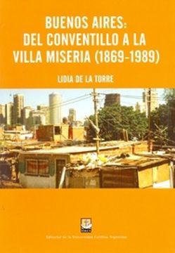 portada Buenos Aires: Del Conventillo a la Villa Miseria 1869-1989 (in Spanish)
