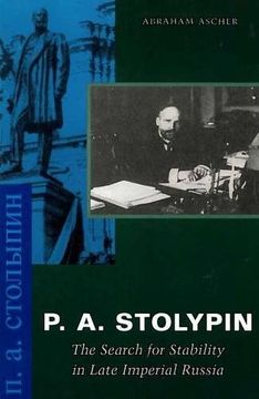 portada P. A. Stolypin: The Search for Stability in Late Imperial Russia (in English)