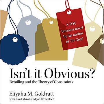portada Isn’T it Obvious: Retailing and the Theory of Constraints ()