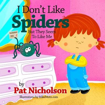portada I Don't Like Spiders But They Seem To Like Me (in English)