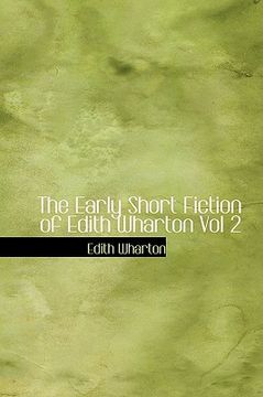 portada the early short fiction of edith wharton vol 2 (en Inglés)