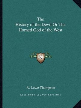portada the history of the devil or the horned god of the west (en Inglés)