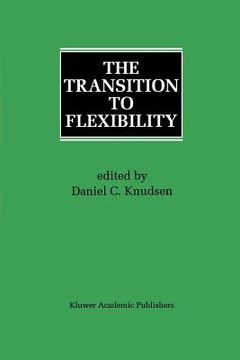 portada the transition to flexibility (en Inglés)