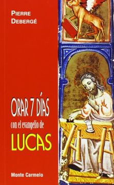 portada Orar 7 días con el Evangelio de Lucas (Amigos de Orar)