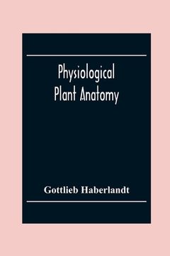 portada Physiological Plant Anatomy (en Inglés)