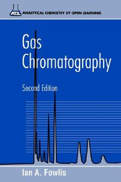 portada gas chromatography: analytical chemistry by open learning (en Inglés)